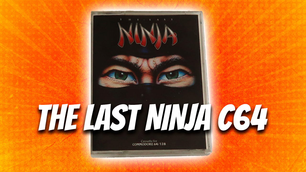 The Last Ninja Commodore 64 – memories